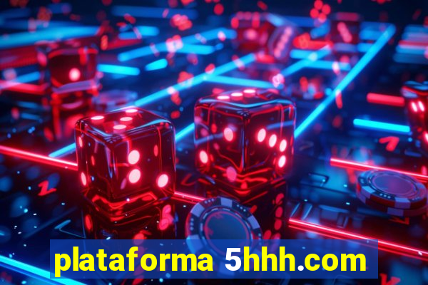 plataforma 5hhh.com